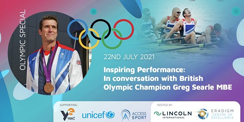 Banner poster for Olympic Special event, Inspiring Performance: In conversation with British Olympic Champion Greg Searle MBE